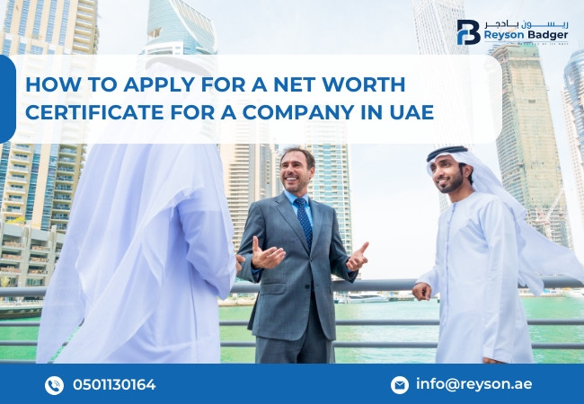 Apply for a Net Worth Certificate for a Company in UAE